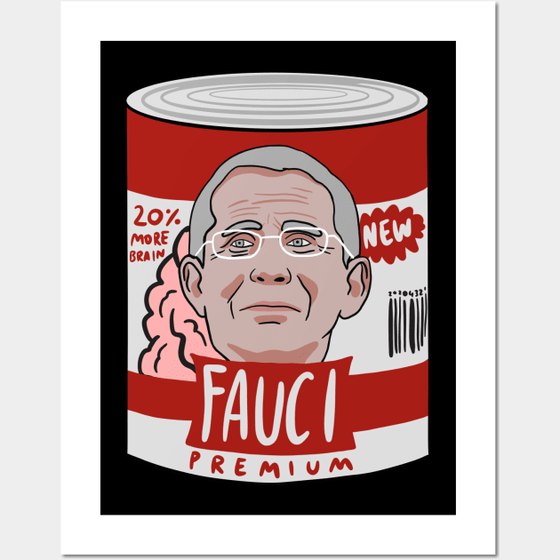 Dr. Fauci Can - 20% More Brain Wall Art by isstgeschichte